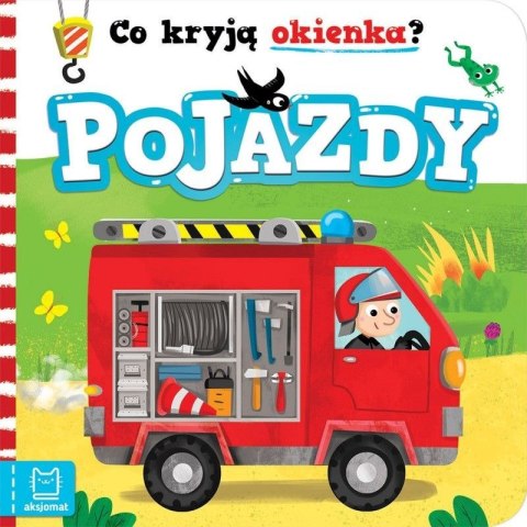 Książeczka edukacyjna Aksjomat Co kryją okienka? Pojazdy Książeczka edukacyjna Aksjomat Co kryją okienka? Pojazdy
